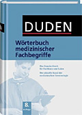 DUDEN - Wrterbuch medizinischer Fachbegriffe