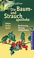 Die Baum- und Strauchapotheke Die Baum- und Strauchapotheke
