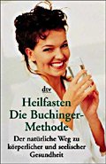 Heilfasten:<br>Die Buchinger-Methode