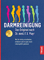 Die Darmreinigung Richtig entschlacken und entsuren nach Dr. med. F. X. Mayr von Erich Rauch