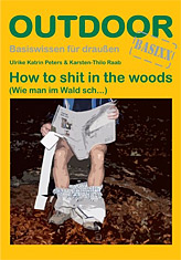 How to shit in the woods (Wie man im Wald sch...)