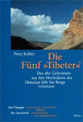 Die fünf Tibeter von Peter Kelder Die fünf Tibeter von Peter Kelder